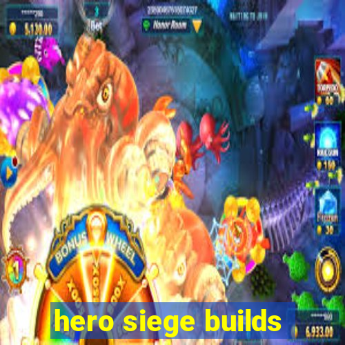 hero siege builds